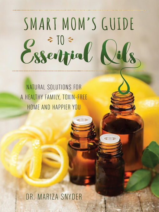 Cover image for Smart Mom's Guide to Essential Oils